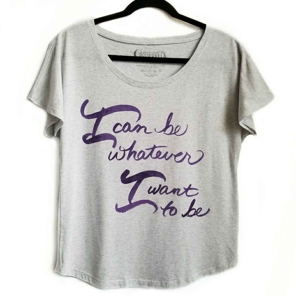 Cinderella "I can be whatever I want to be" tee